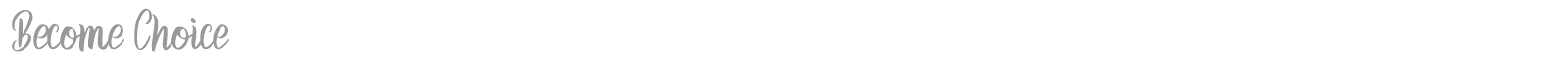 Become Choice font preview